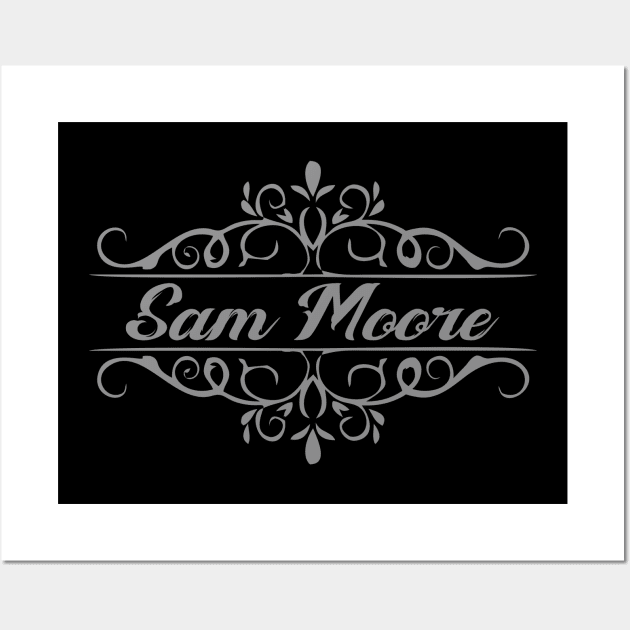 Nice Sam Moore Wall Art by mugimugimetsel